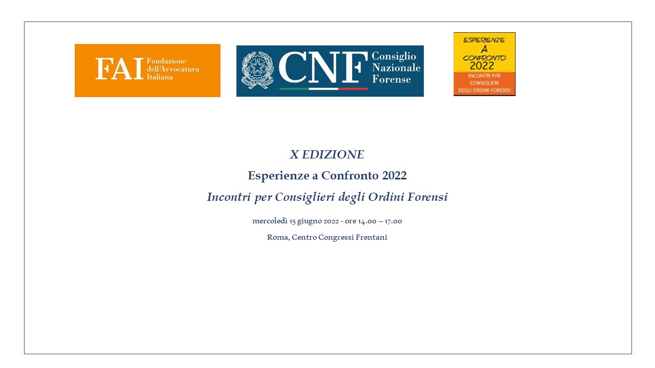 locandina dell'evento X EDIZIONE Esperienze a Confronto 2022 - Incontri per Consiglieri degli Ordini Forensi 15 giugno 2022